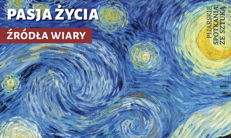 Vincent van Gogh. Pasja życia – kolejne Pijarskie Spotkanie ze Sztuką