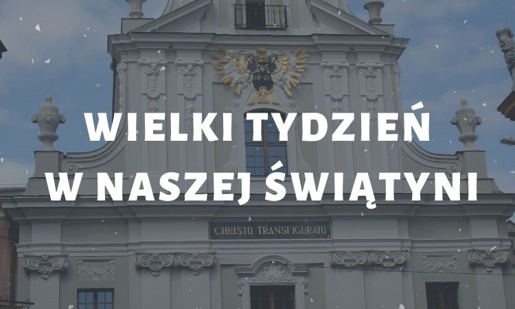 Wielki Tydzień w naszej świątyni