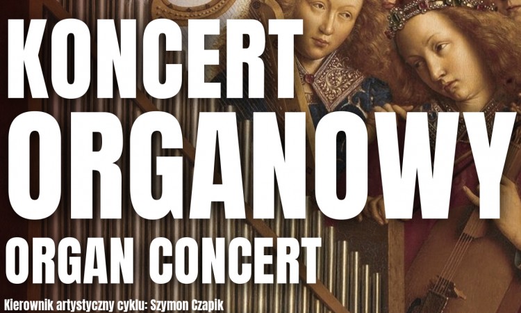 Zapraszamy na pierwszy z koncertów organowych – w niedzielę, 21 czerwca   